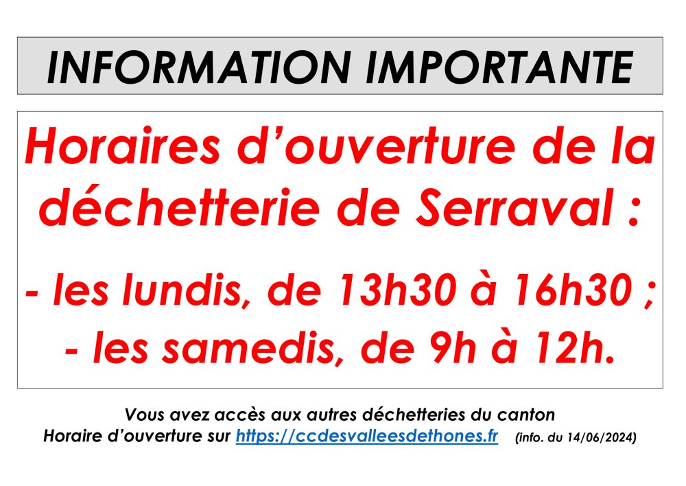 HORAIRES D'OUVERTURE DE LA DECHETTERIE. 