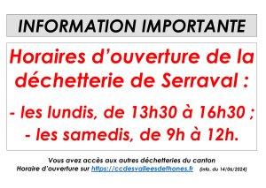 HORAIRES D'OUVERTURE DE LA DECHETTERIE. 