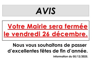 FERMETURE DE LA MAIRIE LE VENDREDI 26 DECEMBRE.